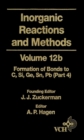 Image for Inorganic Reactions and Methods, The Formation of Bonds to Elements of Group IVB (C, Si, Ge, Sn, Pb) (Part 4)