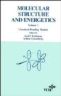 Image for Molecular Structure and Energetics : v. 1 : Chemical Bonding Models