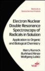 Image for Electron Nuclear Double Resonance Spectroscopy of Radicals in Solution