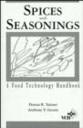 Image for Spices &amp; Seasonings - A Food Technology Handbook