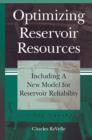Image for Optimizing reservoir resources  : a new model for reservoir reliability