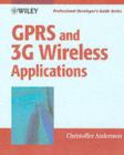 Image for GPRS and 3G wireless applications professional developer&#39;s guide