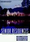 Image for Senior residences  : designing retirement communities for the future