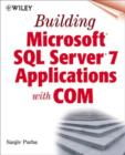Image for Building Microsoft(R) SQL Server(R) 7 Applications with COM