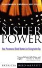 Image for Sister power  : how phenomenal black women are rising to the top