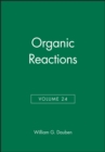 Image for Organic Reactions, Volume 24
