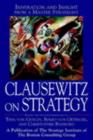 Image for Clausewitz on strategy: inspiration and insight from a master strategist