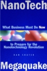 Image for Nanotech megaquake  : what business must do now to prepare for the nanontechnology revolution