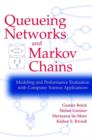 Image for Queueing Networks and Markov Chains