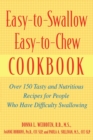 Image for Easy-to-swallow, easy-to-chew cookbook  : over 150 tasty and nutritious recipes for people who have difficulty swallowing