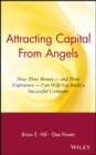 Image for Attracting capital from angels: how their money - and their experience - can help you build a successful company
