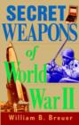 Image for Secret Weapons of World War II