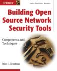 Image for Building open source network security tools  : components and techniques
