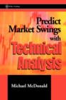 Image for Predict Market Swings with Technical Analysis