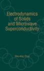 Image for Electrodynamics of Solids and Microwave Superconductivity