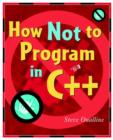 Image for How Not to Program in C++