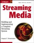 Image for Streaming media  : building and implementing a complete streaming system