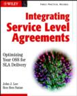 Image for Integrating service level agreements  : optimizing your OSS for SLA delivery
