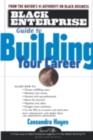 Image for Black enterprise guide to building your career