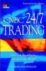 Image for CNBC 24/7 trading  : around the clock, around the world