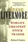 Image for Jesse Livermore: world&#39;s greatest stock trader