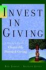 Image for Invest in charity: a donor&#39;s guide to charitable giving