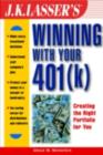 Image for J.K. lasser&#39;s winning with your 401(k)