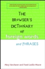 Image for The browser&#39;s dictionary of foreign words and phrases