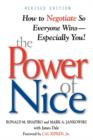 Image for The Power of Nice : How to Negotiate So Everyone Wins, Especially You