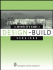 Image for The Architect&#39;s Guide to Design-Build Services