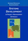 Image for Systems Development : A Project Management Approach