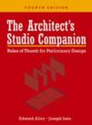 Image for The architect&#39;s studio companion: rules of thumb for preliminary design
