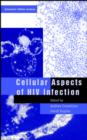 Image for Cellular Aspects of HIV Infection