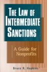 Image for The law of intermediate sanctions  : a guide for nonprofits