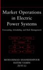 Image for Market Operations in Electric Power Systems