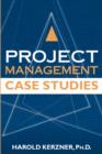 Image for Project management case studies : Case Studies