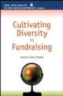 Image for Cultivating Diversity in Fundraising (AFP/Wiley Fund Development Series)
