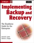 Image for Implementing backup and recovery  : the readiness guide for the enterprise