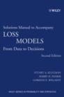 Image for Solutions manual to accompany Loss models  : from data to risk analysis