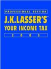 Image for J.K. Lasser&#39;s your income tax 2003 : Professional Edition