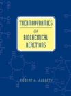 Image for Thermodynamics of biochemical reactions