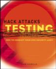 Image for Hack attacks testing  : how to conduct your own security audit