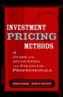 Image for Investment pricing methods: a guide for accounting and financial professionals