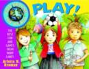 Image for Kids Around the World Play!: The Best Fun and Games from Many Lands