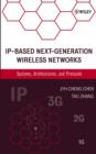 Image for IP-based next-generation wireless networks  : systems, architectures, and protocols