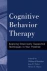 Image for Cognitive behavior therapy  : applying empirically supported techniques in your practice