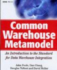 Image for Common warehouse metamodel: an introduction to the standard for data warehouse integration
