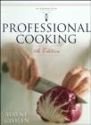 Image for Professional cooking  : featuring recipes from Le Cordon Bleu L&#39;art culinaire, Paris, 1895