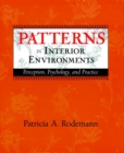 Image for Patterns in interior environments  : perception, psychology and practice