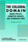 Image for The colloidal domain  : where physics, chemistry and biology meet